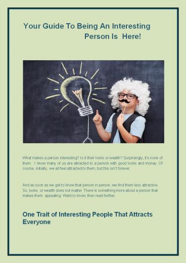 Your Guide To Being An Interesting Person Is Here!