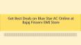 Get Best Deals on Blue Star AC Online at Bajaj Finserv EMI Store PowerPoint PPT Presentation
