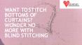 WANT TO STItCH BOTTOMS OF CURTAINS? WONDER NO MORE WITH BLIND STITCHING PowerPoint PPT Presentation