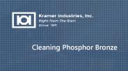 Cleaning Phosphor Bronze
