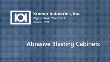 Abrasive Blasting Cabinets