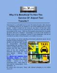 Why It Is Beneficial To Hire The Service Of Airport Taxi Transfer? PowerPoint PPT Presentation