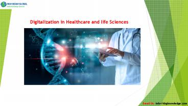 Digitalization in Healthcare and life Sciences