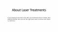 About Laser Treatments PowerPoint PPT Presentation