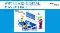 Why Learn Digital Marketing (1) PowerPoint PPT Presentation