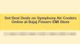 Get Best Deals on Symphony Air Coolers Online at Bajaj Finserv EMI Store PowerPoint PPT Presentation