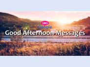 Good Afternoon Messages