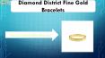 Diamond District Fine Gold Bracelets PowerPoint PPT Presentation