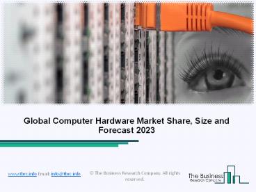 Global Computer Hardware Market Forecasts In 2022