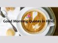 Good Morning Quotes in Hindi PowerPoint PPT Presentation