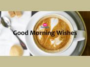 Good Morning Wishes