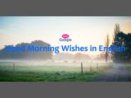 Good Morning Wishes in English