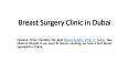 Breast Surgery Clinic in Dubai PowerPoint PPT Presentation
