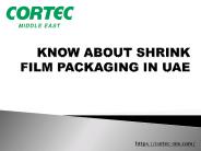 Know About SHRINK FILM PACKAGING IN UAE