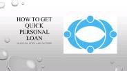 How to get quick personal loan? - Buddy Loan