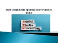 Best social media optimization services in india PowerPoint PPT Presentation
