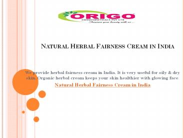 Natural Herbal Fairness Cream in India