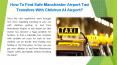 Hire the Manchester Airport Taxi Transfers (1) PowerPoint PPT Presentation
