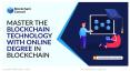 Master the Blockchain technology with Online Degree in Blockchain PowerPoint PPT Presentation
