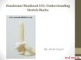 Handsome Manhood 101: Understanding Stretch Marks PowerPoint PPT Presentation