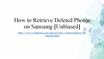 How to Retrieve Deleted Photos on Samsung [Unbiased]