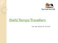 tempo traveller on rent delhi | tempo traveller hire in delhi PowerPoint PPT Presentation