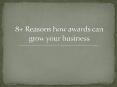 8+ Reasons how awards can grow your business PowerPoint PPT Presentation