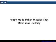 Ready Made Indian Masalas That Make Your Life Easy