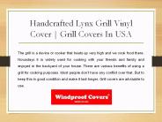 Handcrafted Lynx Grill Vinyl Cover | Grill Covers In USA