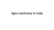 Agro machineries In India