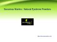 Natural Eyebrow Powders - Savarnas Mantra PowerPoint PPT Presentation