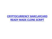 CRYPTOCURRENCY BARCLAYCARD READY MADE CLONE SCRIPT
