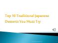 Top 10 Traditional Japanese Desserts You Must Try PowerPoint PPT Presentation