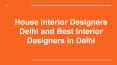 House Interior Designers Delhi and Best Interior Designers in Delhi (1) PowerPoint PPT Presentation