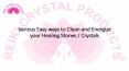 Various Easy ways to Clean and Energize your Healing Stones / Crystals PowerPoint PPT Presentation
