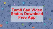 Tamil Sad Video Status Download Free App