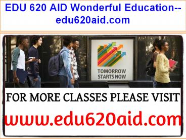 EDU 620 AID Wonderful Education--edu620aid.com