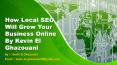 How Local SEO Will Grow Your Business Online By Kevin El Ghazouani PowerPoint PPT Presentation