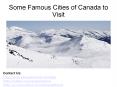 Some Famous Cities of Canada to Visit PowerPoint PPT Presentation