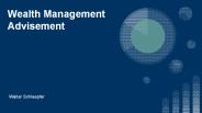 Wealth Management Advisement: Walter Schlaepfer