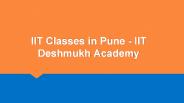 IIT Classes in Pune - IIT Deshmukh Academy"