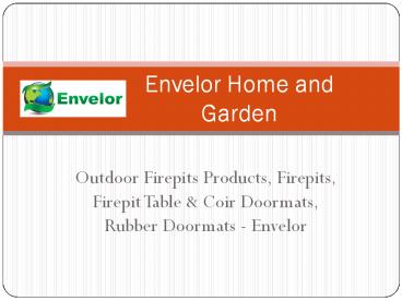 Envelor - Firepits & Firepit Table, Rubber Doormat