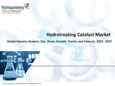 Hydrotreating Catalyst Market Growth and Forecast 2027
