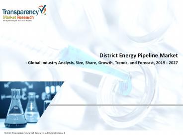 Trends in the District Energy Pipeline Market 2019 – 2027