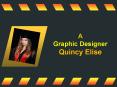 A Graphic Designer Quincy Elise PowerPoint PPT Presentation