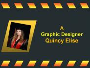A Graphic Designer Quincy Elise