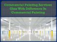 Commercial Painting Services Ohio With Difference In Commercial Painting PowerPoint PPT Presentation