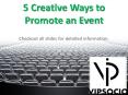 5 Creative Ways to Promote an Event - VIPSocio PowerPoint PPT Presentation