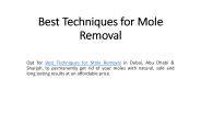 Best Techniques for Mole Removal