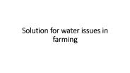 Solution for water issues in farming